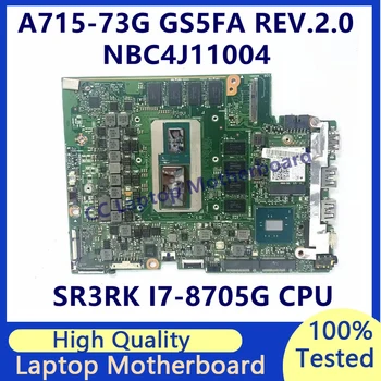 Материнская плата GS5FA REV.2.0 для ноутбука Acer A715-73G С процессором SR3RK I7-8705G NBC4J11004 100% Полностью протестирована, работает хорошо