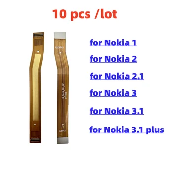 Гибкий кабель для подключения материнской платы 10 шт./лот для Nokia 1 2 2.1 3 3.1 Plus, запасные части для ремонта основной платы