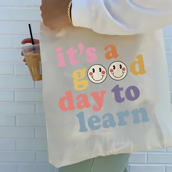 Хороший день для учебы, сумка-тоут для учителя, хороший день для любви к жизни, зеленая хлопковая сумка-тоут, серьезно относитесь к каждому дню